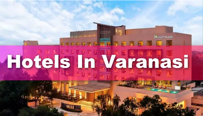 best Hotels in Varanasi